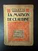 La maison de claudine. Colette