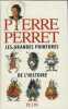 Les grandes pointures de l'histoire. Perret Pierre