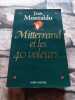 Mitterrand et les quarante voleurs. Montaldo Jean