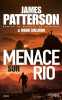 Menace sur Rio. Patterson James  Sullivan Mark  Danchin Sebastian