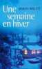 Une semaine en hiver. Marcia Willett  Marina Boraso