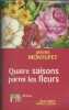 Quatre Saisons Parmi Les Fleurs. Montupet Janine