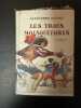 Les trois mousquetaires tome 1. Alexandre Dumas