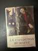 La condition humaine. Andre Malraux