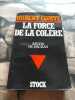 La force de la colère / recits de dachau. Comte  Hubert