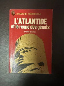 L'atlantide et le regne des geants. Denis Saurat