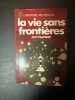 La vie sans frontières. Guy Playfair