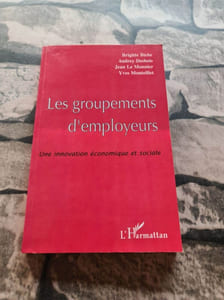 Le groupement d'employeurs. Une innovation économique et sociale
