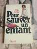 Pour sauver un enfant. Philip BONEY