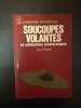 Soucoupes volantes et civilisations d'outre espace. Guy Tarade