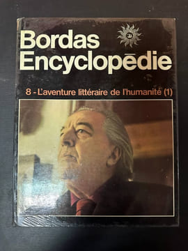 Bordas Encyclopédie 8 - L'aventure littéraire de l'humanité (1). undefined