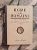 Rome et les Romains: Littérature histoire antiquités. Henri Bornecque André Cordier Daniel Mornet