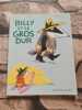 billy et le gros dur. Valckx Catharina
