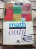 Math outil : tout euro manuel CM2 cycle 3 troisième annee. Bernard Semenadisse Alain Charles Maguy Bilheran