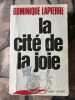 La Cité de la joie. Lapierre Dominique
