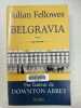 Belgravia. Julian Fellowes