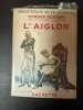 L'Aiglon. EDMOND ROSTAND