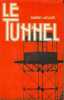 Le tunnel. André Lacaze