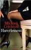 Harcelement. Crichton Michael