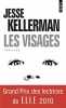 Les visages. Jesse Kellerman