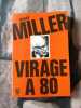 Virage a 80. Henry Miller