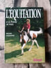 L'EQUITATION A LA PORTEE DE TOUS. Lequarre Michel