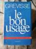 Le Bon Usage. M. Grevisse