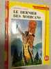 Le dernier des mohicans. James Fenimore Cooper