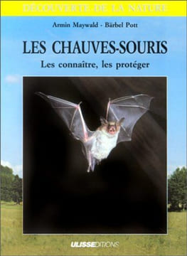 Les Chauves-souris les connaître les protéger: Etangs mares et petits lacs. Armin Maywald