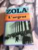 L'argent. Emile Zola