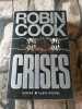 Crises. Robin Cook   Pierre Reignier (Traduction)