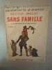 Sans Famille Tome 1. Hector Malot