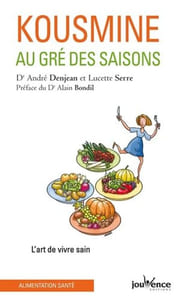 Kousmine au gré des saisons: L'art de vivre sain