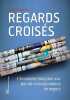 Regards croisés - L'économie française vue par les correspondants étrangers. Baudu Lysiane