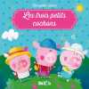 Les trois petits cochons (Mes petits contes 1). Touliatou Sophia