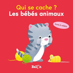 Les bébés animaux (Qui se cache ?)