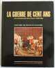 Histoire De France Illustrée - La Guerre De Cent Ans Et Le Redressement De La France : 1328 - 1492. Pastoureau - Michel Pastoureau