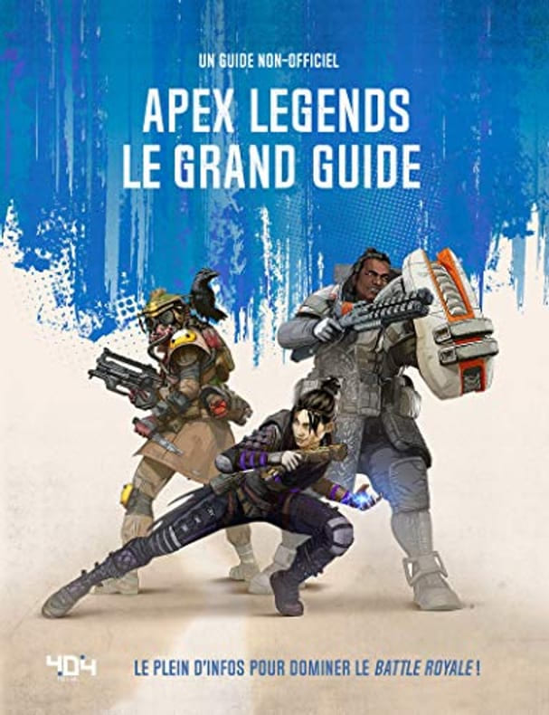 Vukojicic Ivana Carlton Sagnier Aurélien - Apex Legends - Le grand guide