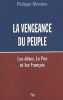 La Vengeance Du Peuple. Les Elites Le Pen Et Les Francais. Manière Philippe