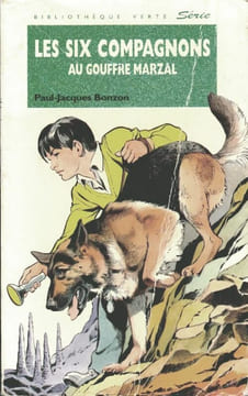 Les Six Compagnons au gouffre Marzal. Bonzon Paul Jacques