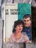 Le secret de thérèse. Paul Bertnay