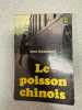 Le poisson chinois. Jean Bommart