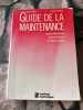 Guide de la maintenance: Lycées professionnels Lycées techniques formation continue. Boitel  Hazard