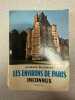 Les environs de paris inconnus. Georges Pillement