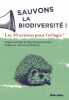 Sauvons la biodiversité ! : 10 actions pour réagir: Les 10 actions pour (ré)agir. Jean-François Silvain  Hélène Soubelet-Juillie  Jean-Louis Etienne