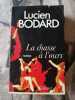 La Chasse A L'ours. Bodard Lucien