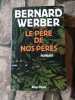 Le Père de nos pères. Weber Bernard