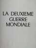 La deuxieme guerre mondiale. 