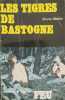 Les Tigres de Bastogne. Bruno Martin