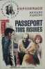 Passeport tous risques. 